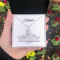 To My Daughter, Never Forget, Love Dad - Alluring Necklace