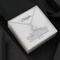 To My Daughter, Never Forget, Love Dad - Alluring Necklace