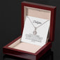 To My Daughter, Never Forget, Love Dad - Alluring Necklace